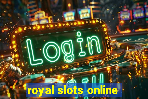 royal slots online